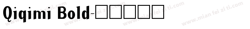 Qiqimi Bold字体转换